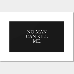 No Man Can Kill Me Posters and Art